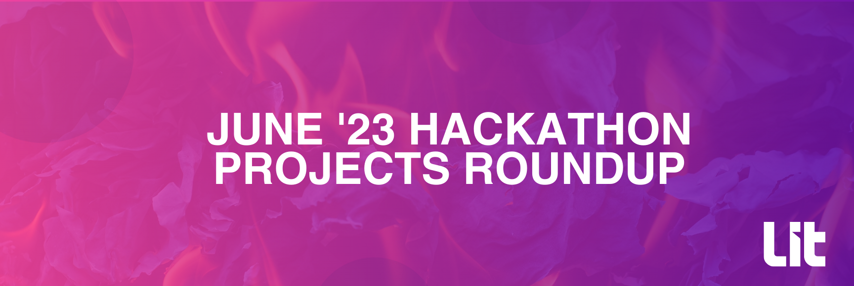 June ‘23 Hackathon Projects Roundup