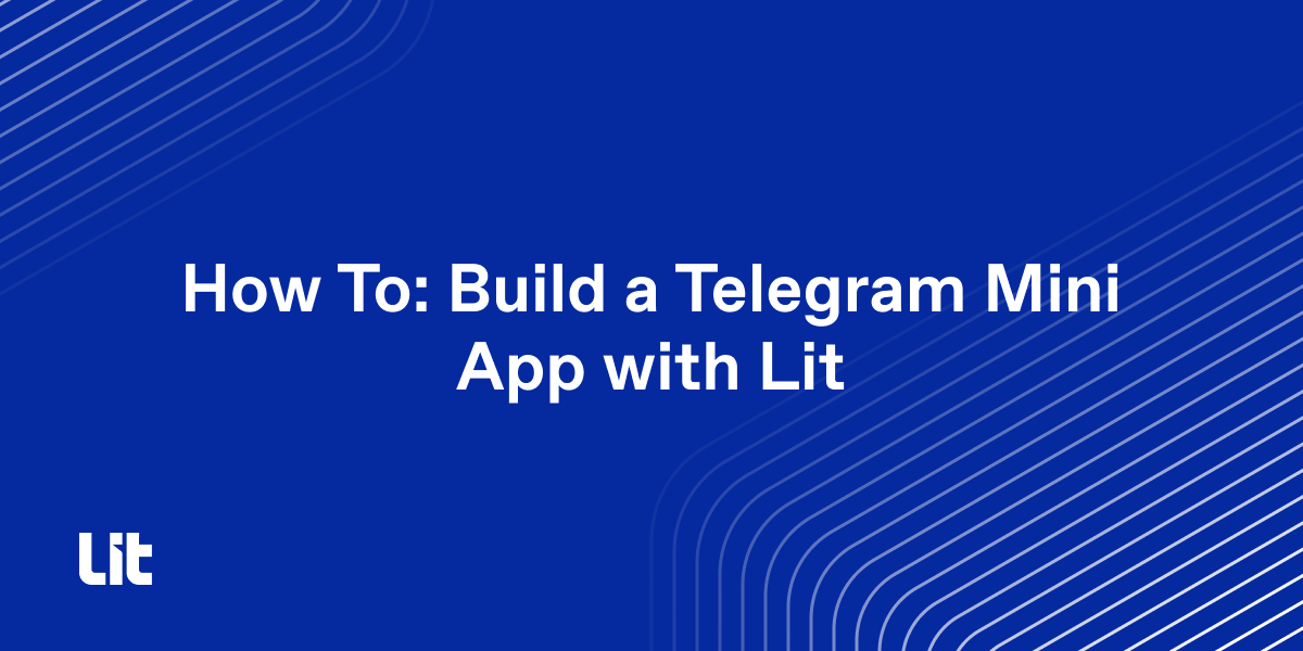 Integrate Lit Within a Telegram Mini App