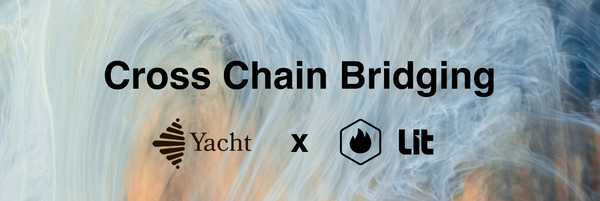 Cross-Chain Bridging with Yacht x Lit Swap
