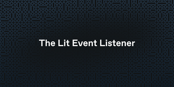 Introducing the Lit Protocol Event Listener